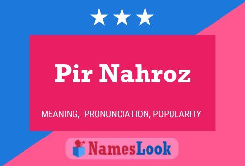 Poster del nome Pir Nahroz