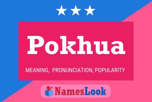 Poster del nome Pokhua