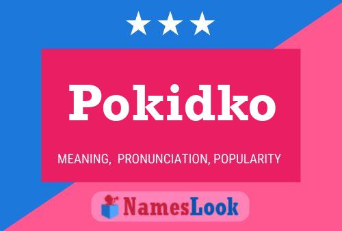 Poster del nome Pokidko