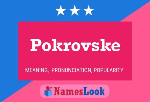 Poster del nome Pokrovske