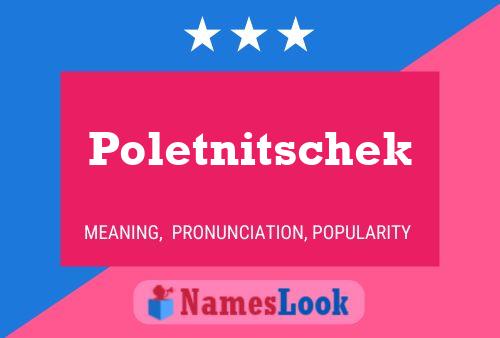 Poster del nome Poletnitschek