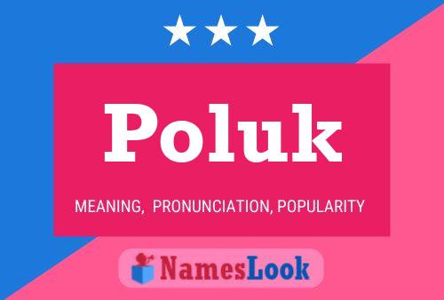 Poster del nome Poluk