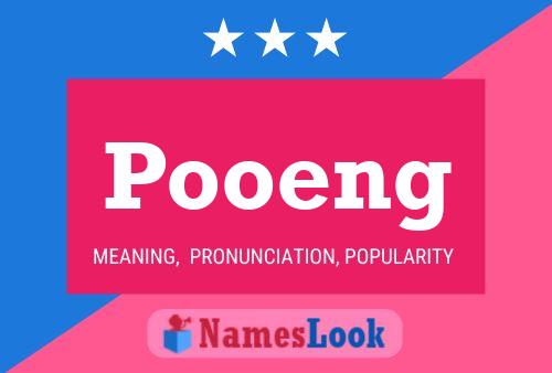 Poster del nome Pooeng