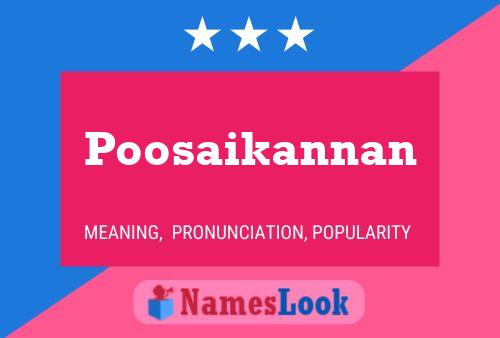 Poster del nome Poosaikannan