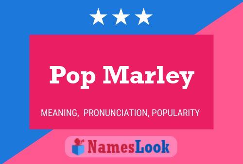 Poster del nome Pop Marley