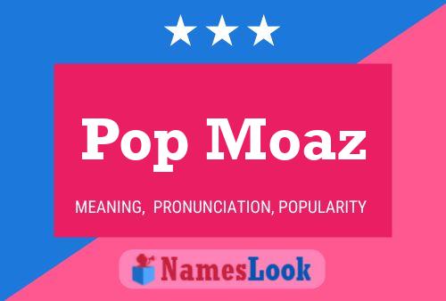 Poster del nome Pop Moaz