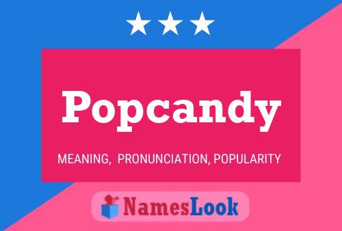 Poster del nome Popcandy