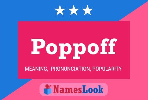 Poster del nome Poppoff