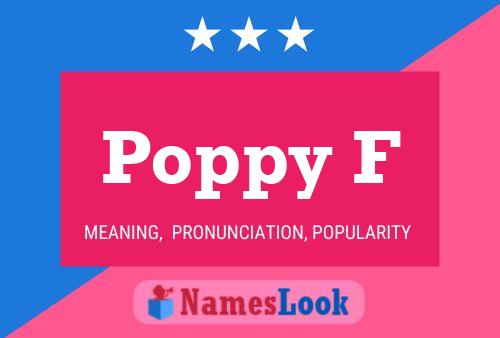 Poster del nome Poppy F