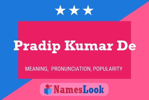 Poster del nome Pradip Kumar De