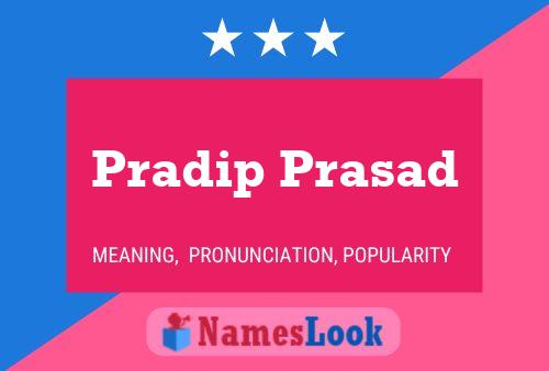 Poster del nome Pradip Prasad