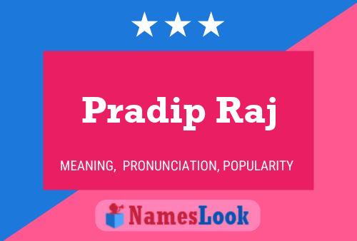 Poster del nome Pradip Raj