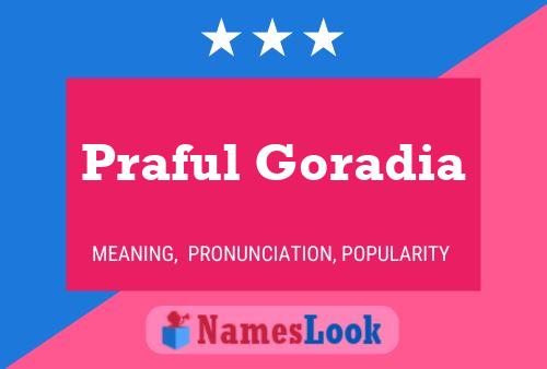 Poster del nome Praful Goradia