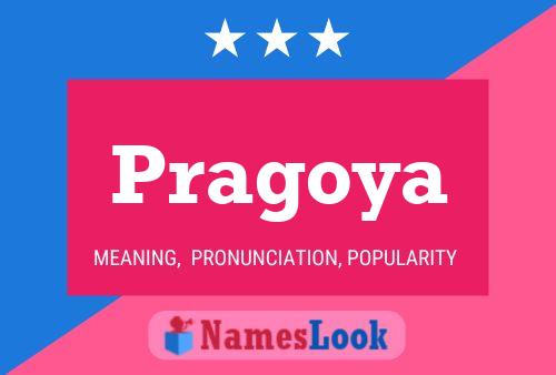 Poster del nome Pragoya