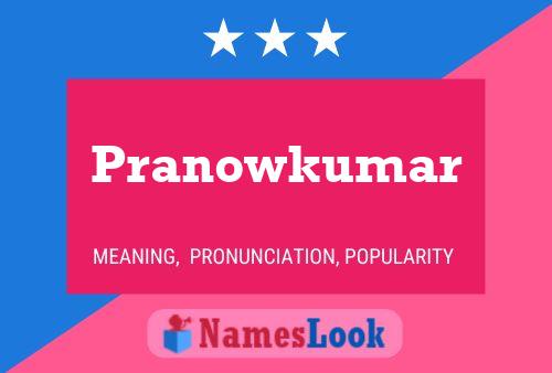 Poster del nome Pranowkumar