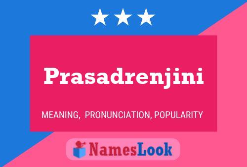 Poster del nome Prasadrenjini