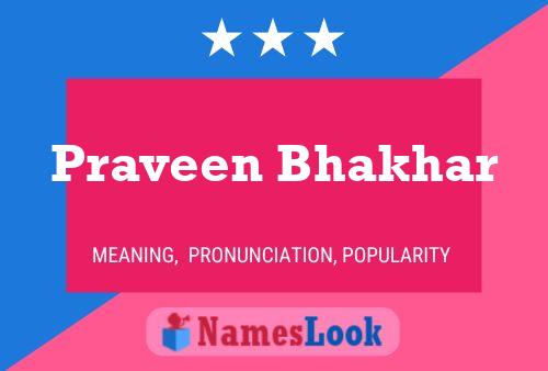 Poster del nome Praveen Bhakhar