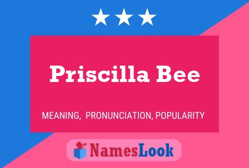 Poster del nome Priscilla Bee