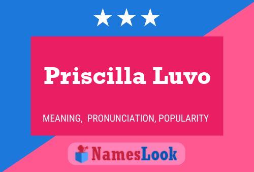 Poster del nome Priscilla Luvo