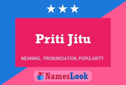 Poster del nome Priti Jitu