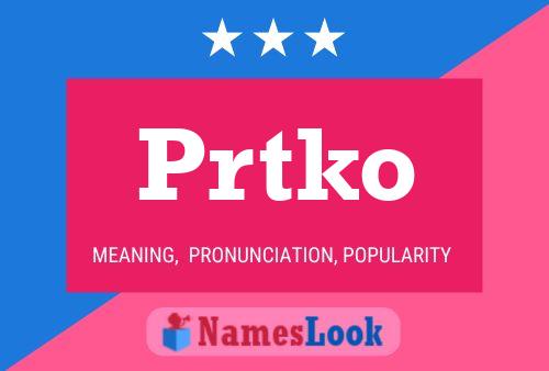 Poster del nome Prtko