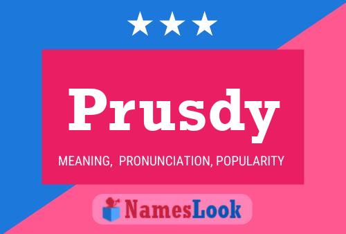 Poster del nome Prusdy