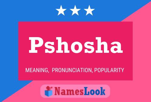 Poster del nome Pshosha