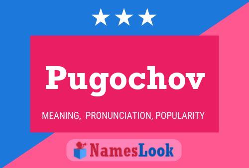 Poster del nome Pugochov