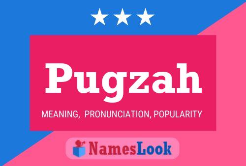 Poster del nome Pugzah