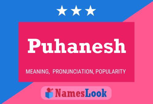 Poster del nome Puhanesh