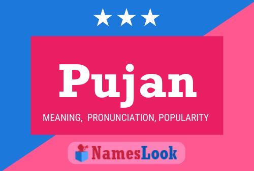 Poster del nome Pujan