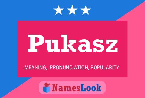 Poster del nome Pukasz