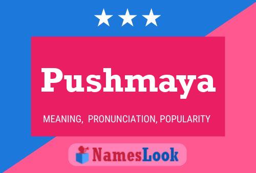 Poster del nome Pushmaya