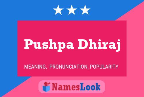 Poster del nome Pushpa Dhiraj