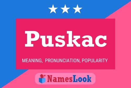 Poster del nome Puskac