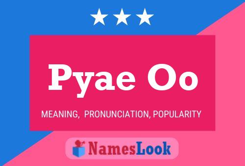 Poster del nome Pyae Oo