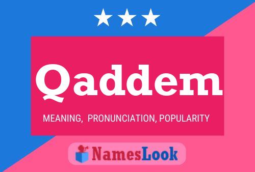 Poster del nome Qaddem