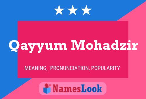 Poster del nome Qayyum Mohadzir