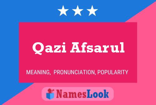 Poster del nome Qazi Afsarul