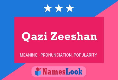 Poster del nome Qazi Zeeshan