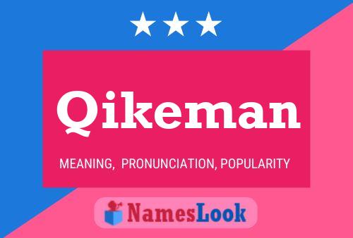 Poster del nome Qikeman