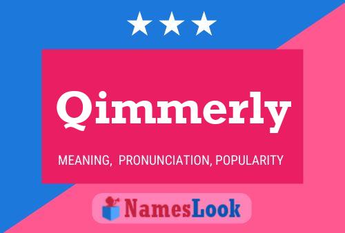 Poster del nome Qimmerly