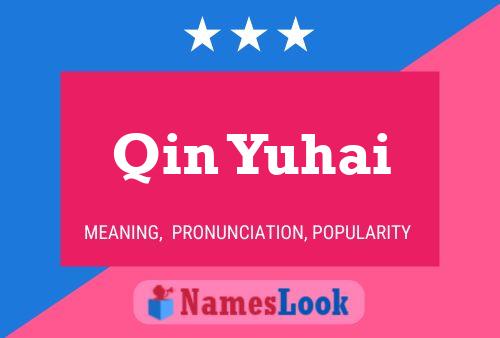 Poster del nome Qin Yuhai