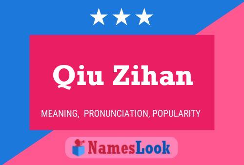 Poster del nome Qiu Zihan