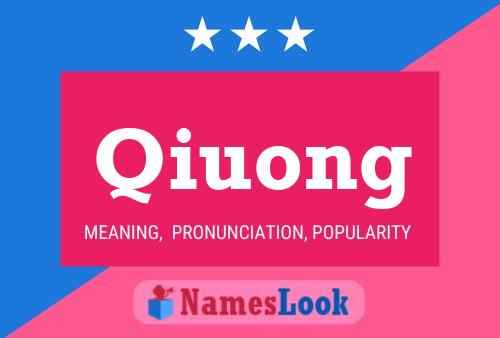 Poster del nome Qiuong