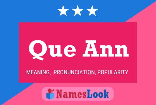 Poster del nome Que Ann