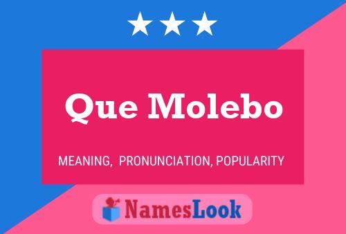 Poster del nome Que Molebo