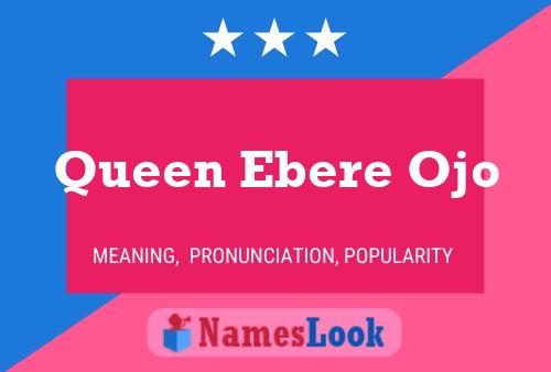 Poster del nome Queen Ebere Ojo