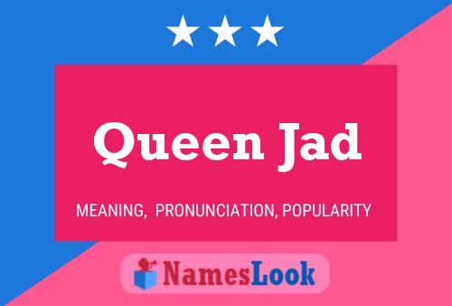 Poster del nome Queen Jad