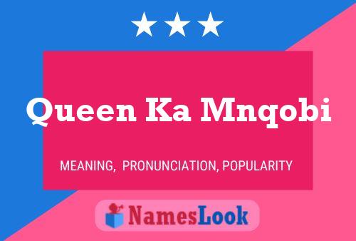 Poster del nome Queen Ka Mnqobi